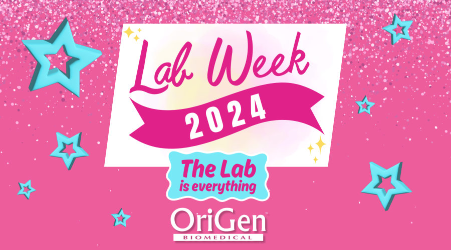 Lab Week 2024 Blog Post Header OriGen Biomedical