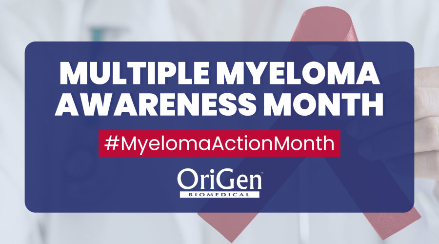 OriGen Biomedical Multiple Myeloma Awareness Month